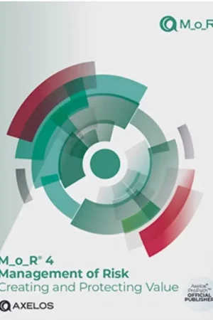 M_o_R® 4: Management of Risk: Creating and Protecting Value Premium
