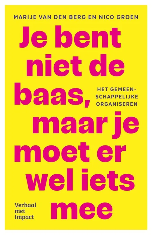 Je bent niet de baas, maar je moet er wel iets mee Weekendaanbieding