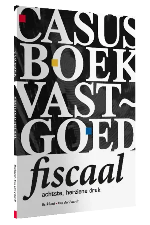 Aanbieding Casusboekje vastgoed fiscaal / Druk 8