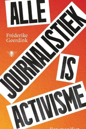 Aanbieding Alle journalistiek is activisme