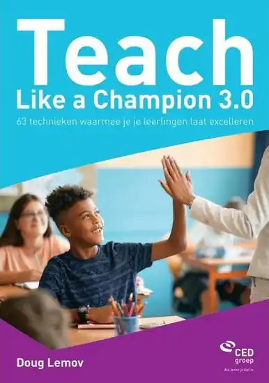 Gecertificeerd Teach like a champion 3.0 (Nederlandstalige Versie 2022)