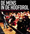 De Mens in de Hoofdrol / Druk 2 Laatste Versie