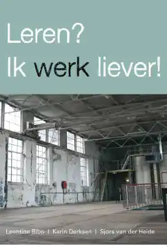 Uitverkoop Leren? Ik werk liever! / Druk 1