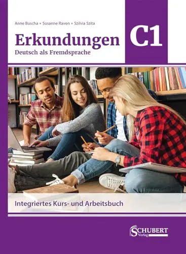 Erkundungen Deutsch als Fremdsprache C1: Integriertes Kurs- und Arbeitsbuch Beperkt Aanbod