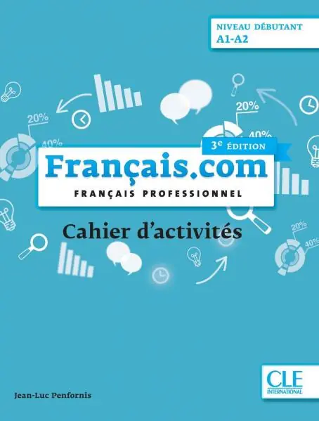 Francais.com Nouvelle edition: Cahier d'exercices debutant (A1-A2) Gratis Retour