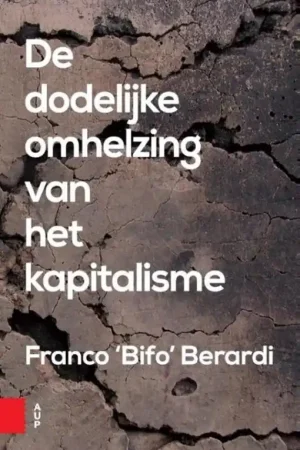 Weekendaanbieding De dodelijke omhelzing van het kapitalisme