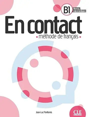 En contact. Méthode de français. Livre de l'eleve B1 Hoge Kwaliteit