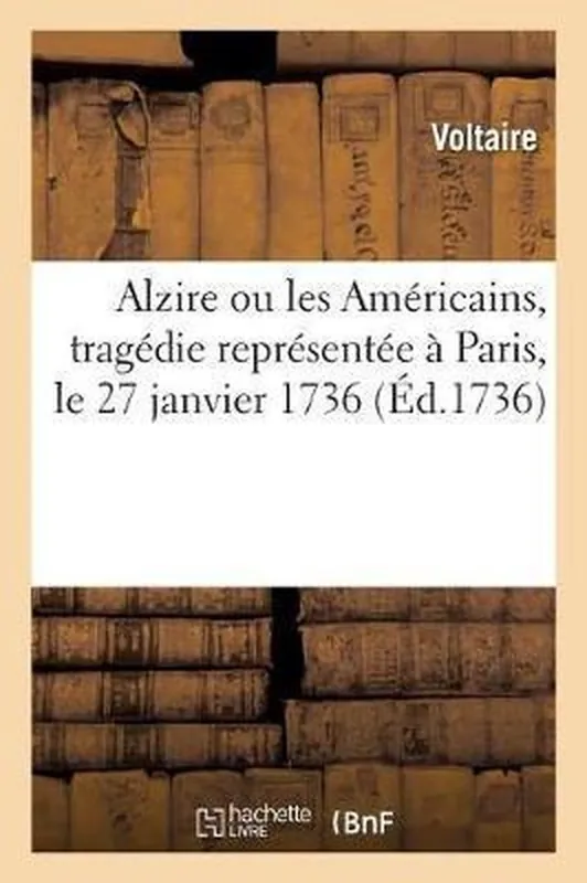 Nieuw Alzire Ou Les Americains