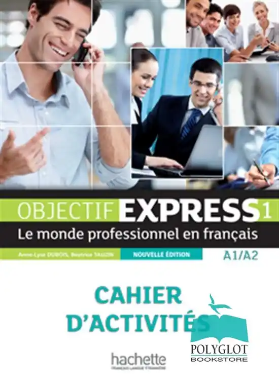 Objectif Express 1 - nouvelle édition A1/A2 cahier d'activités Hete Deal