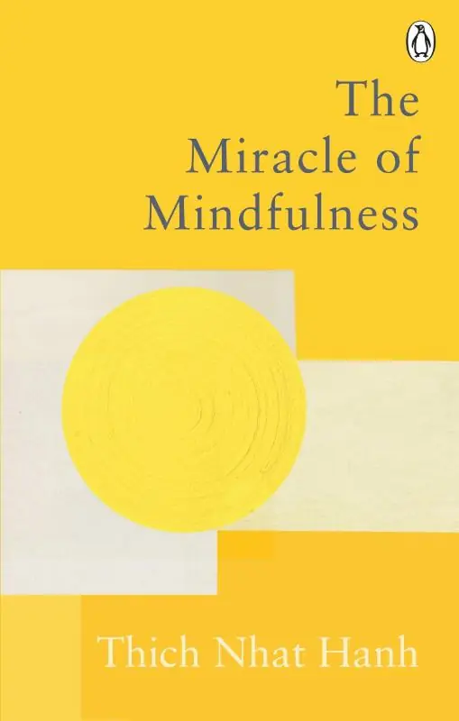 Alleen Vandaag The Miracle Of Mindfulness
