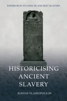 Historicising Ancient Slavery Shop Nu