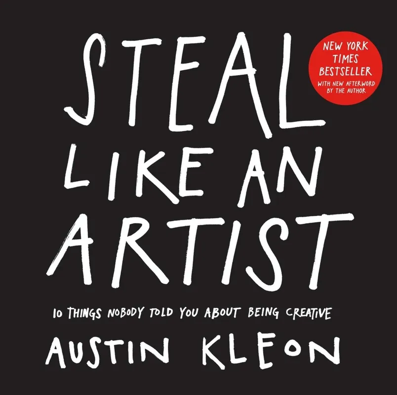 Steal Like an Artist 10th Anniversary Gift Edition with a New Afterword by the Author Alleen Vandaag