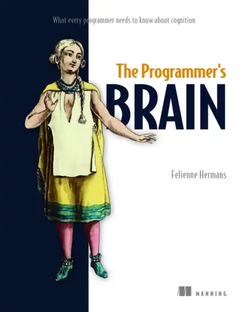 Beperkt Aanbod The Programmer's Brain: What every programmer needs to know about cognition