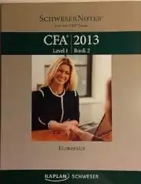 Veilige Betaling SchweserNotes CFA 2013 Level 1 Book 2: Economics