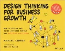 Dagaanbieding Design Thinking for Business Growth / 1st edition