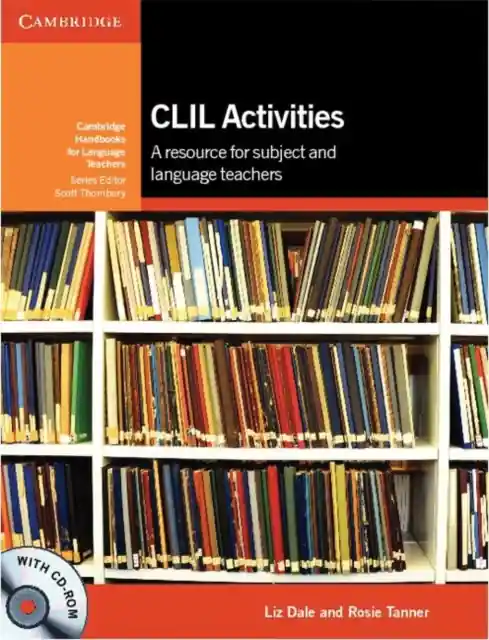 CLIL Activities with CD-ROM : A Resource for Subject and Language Teachers Hete Deal