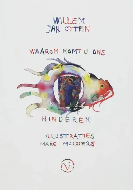 Waarom Komt U Ons Hinderen Nieuw