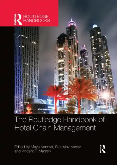 The Routledge Handbook of Hotel Chain Management / 1st edition Hete Deal
