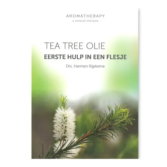 Nu Kopen Tea Tree Olie, Eerste Hulp in een Flesje - drs. Harmen Rijpkema
