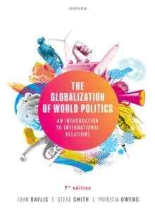 Bestseller The Globalization of World Politics / 9th edition