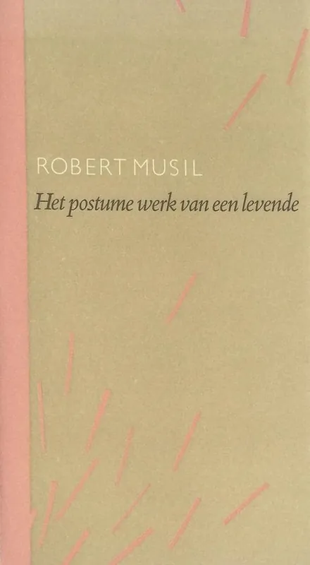 Postume werk van een levende - Robert Musil Weekendaanbieding