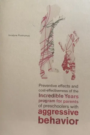 Aanbieding Preventive effects and cost-effectiveness of the Incredible Years program for parents of preschoolers with aggressive behavior