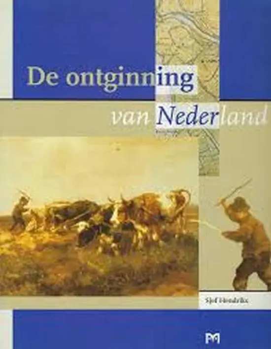 De ontginning van Nederland Nu Kopen