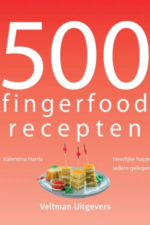 500 fingerfood recepten / Druk 1 Betaalbaar
