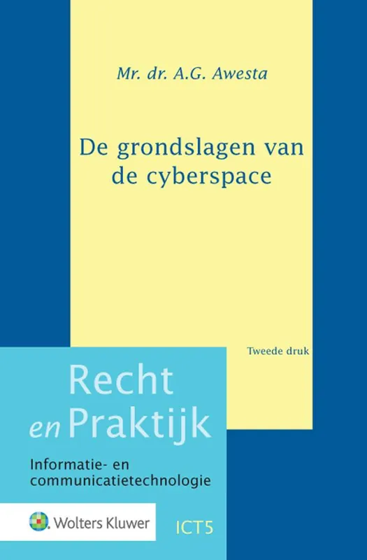De grondslagen van de cyberspace / Druk 2 Must-Have