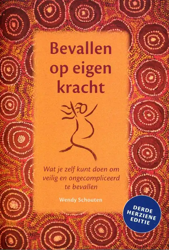 Bevallen op eigen kracht / Druk 3 (Heruitgave) Uitverkoop