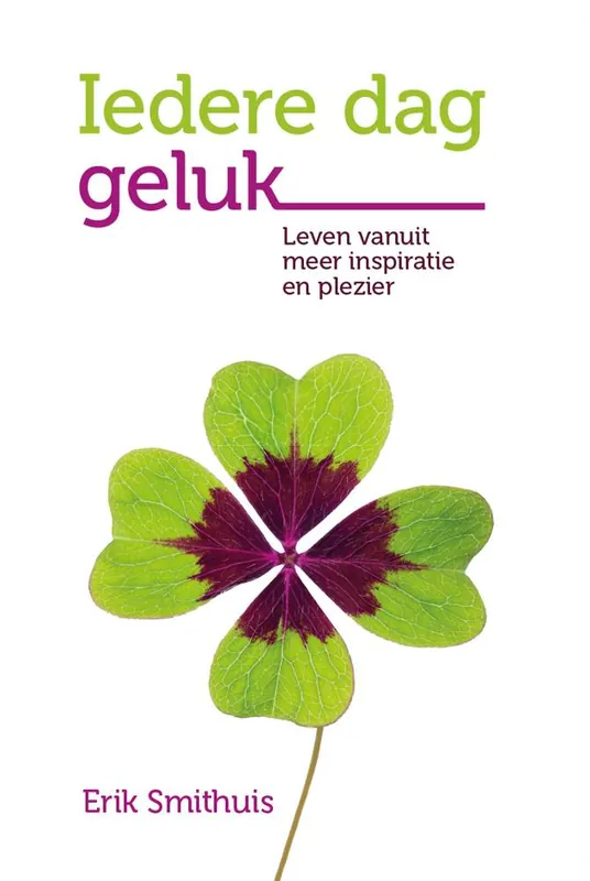 Must-Have Iedere dag geluk / Druk 1