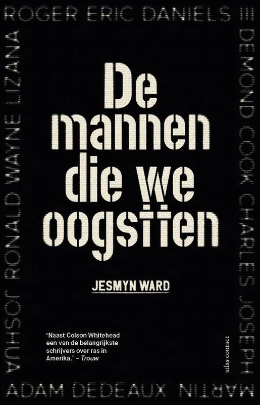 Nu Kopen De mannen die we oogstten / Druk 1