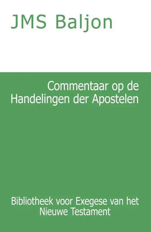 Betaalbaar Commentaar op de Handelingen der Apostelen / Druk 1