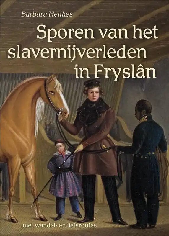 Goedkoop Sporen van het slavernijverleden in Fryslân / Druk 1
