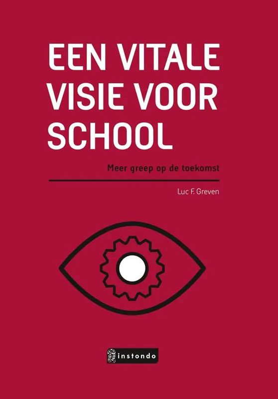 Een vitale visie voor school / Druk 1 Seizoensaanbieding