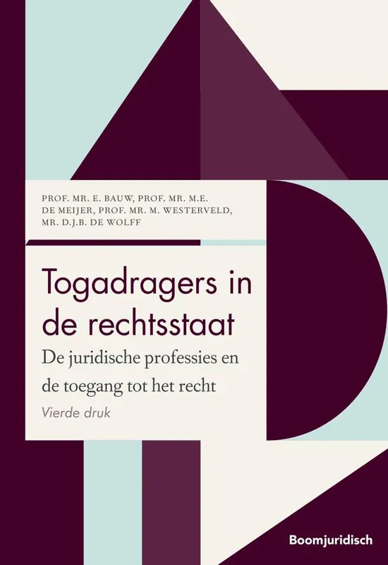 Togadragers in de rechtsstaat / Druk 4 Op = Op