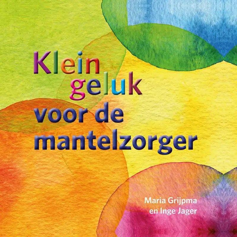 Gereduceerde Prijs Klein geluk voor de mantelzorger / Druk 17