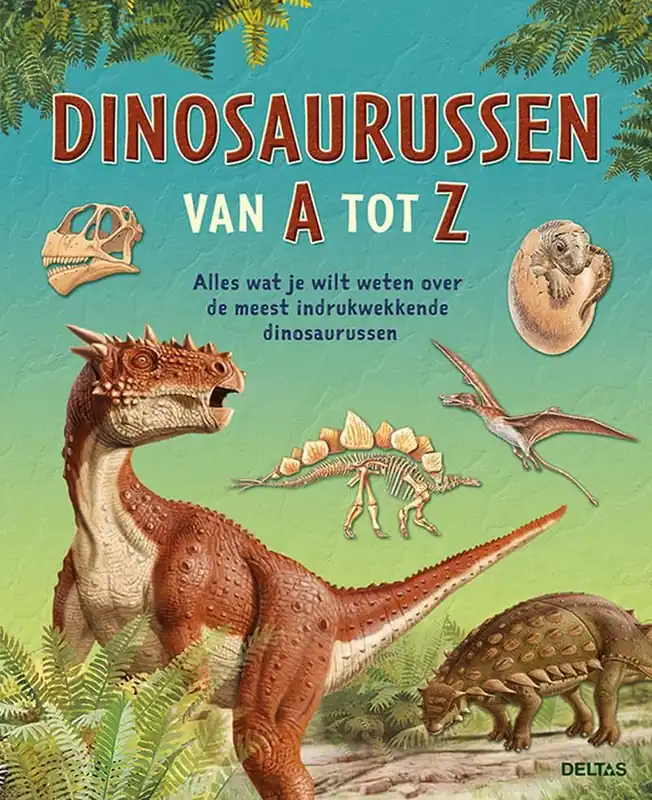 Dinosaurussen van A tot Z / Druk 1 Lage Kosten