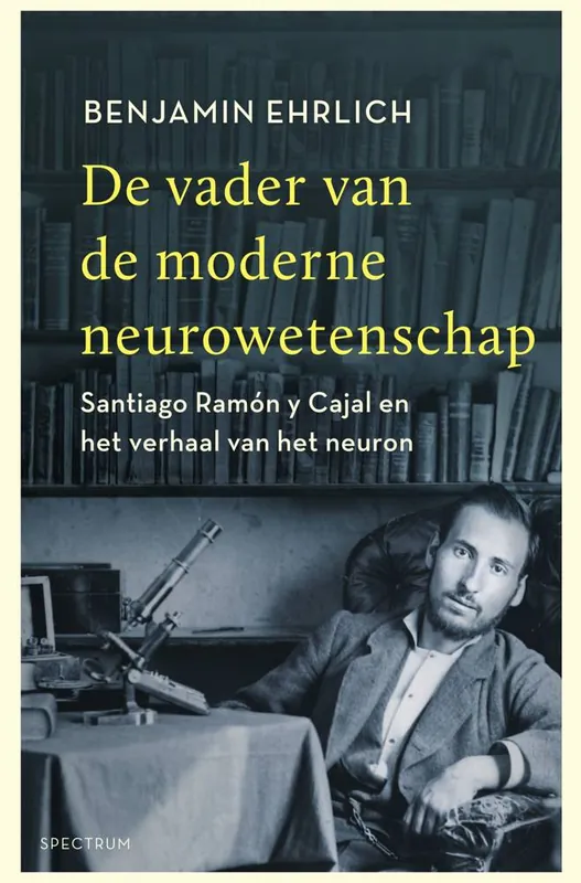 Lage Kosten De vader van de moderne neurowetenschap / Druk 1