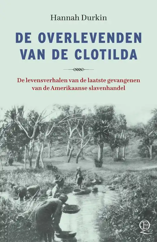 Voordeelprijs De overlevenden van de Clotilda / Druk 1