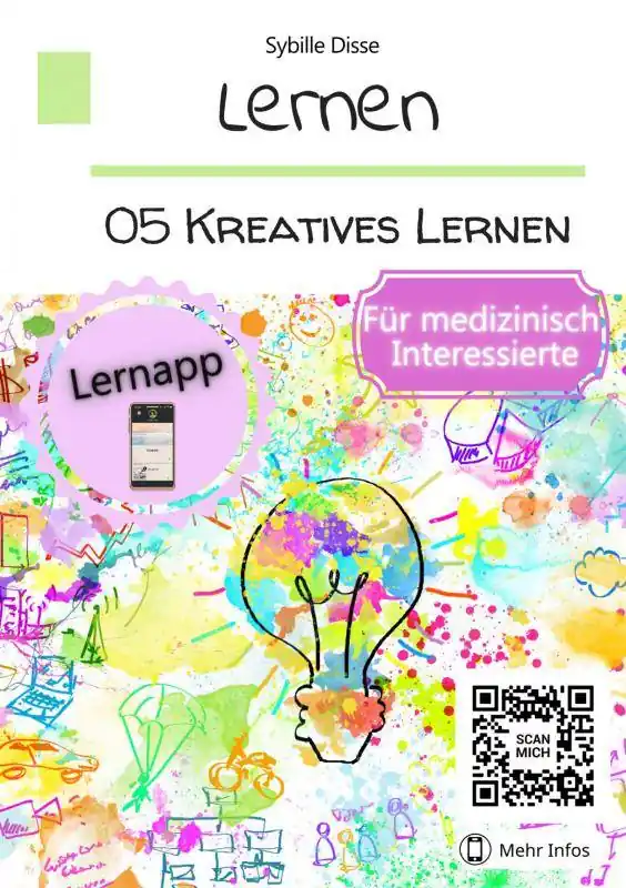 Laatste Versie Lernen Band 05: Kreatives Lernen für medizinisch Interessierte / 1 Edition