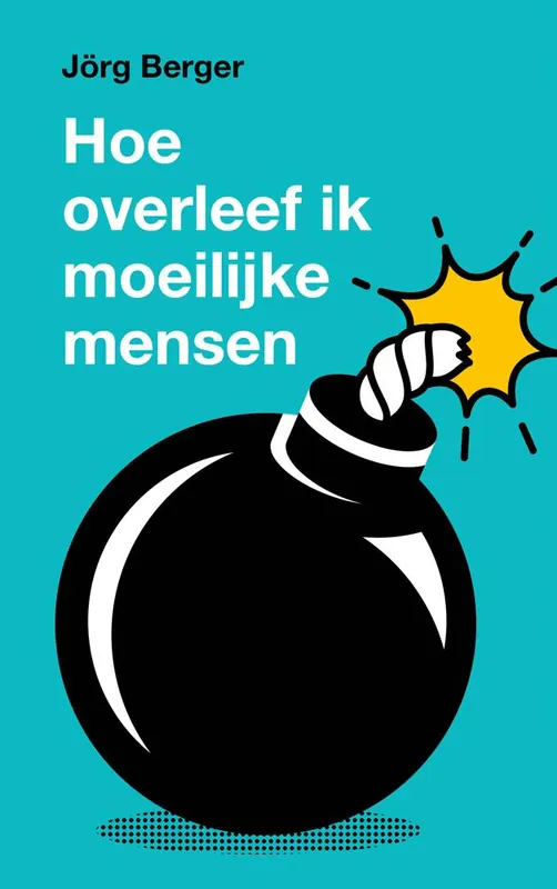 Hoe overleef ik moeilijke mensen? / Druk 2 Bestel Nu