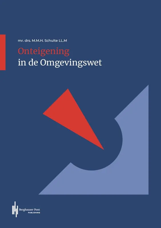 Onteigening in de omgevingswet / Druk 1 Laatste Versie