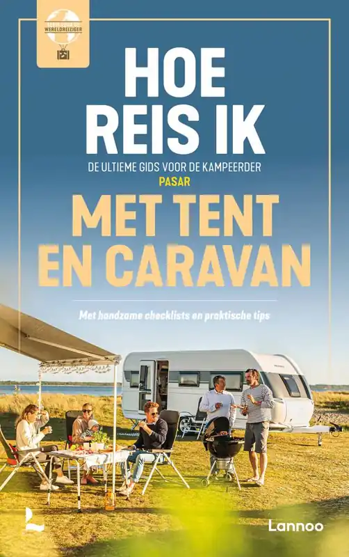 Koop Vandaag Hoe reis ik met tent en caravan / Druk 1