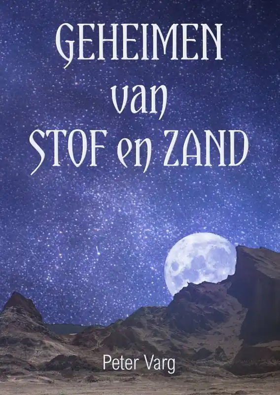Geheimen van stof en zand / Druk 1 Nieuw