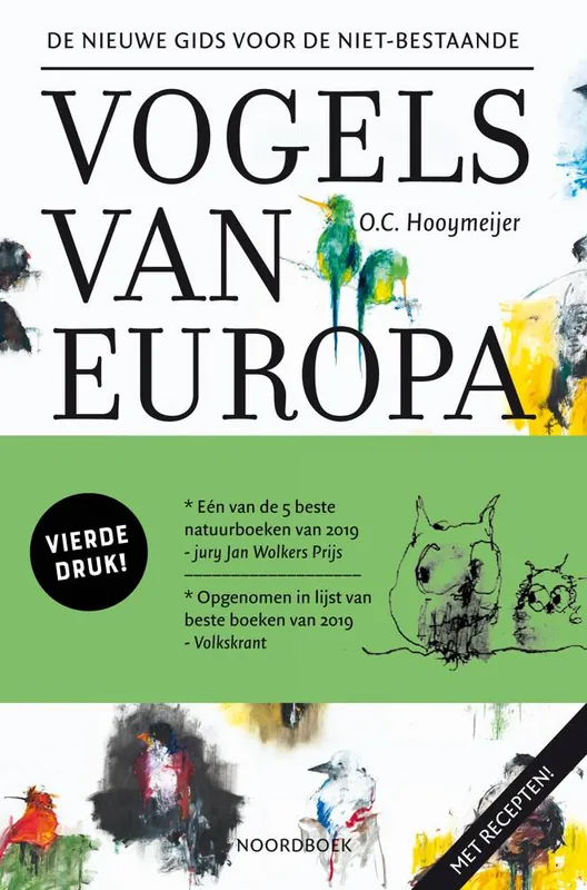 De nieuwe gids voor de niet-bestaande vogels van Europa / Druk 4 Lage Kosten