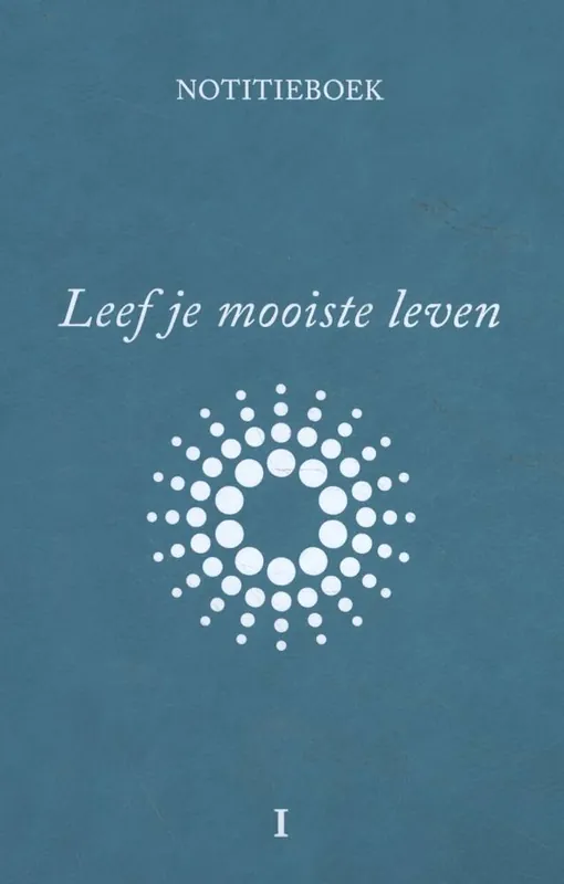 Dagaanbieding Leef je mooiste leven / Druk 1