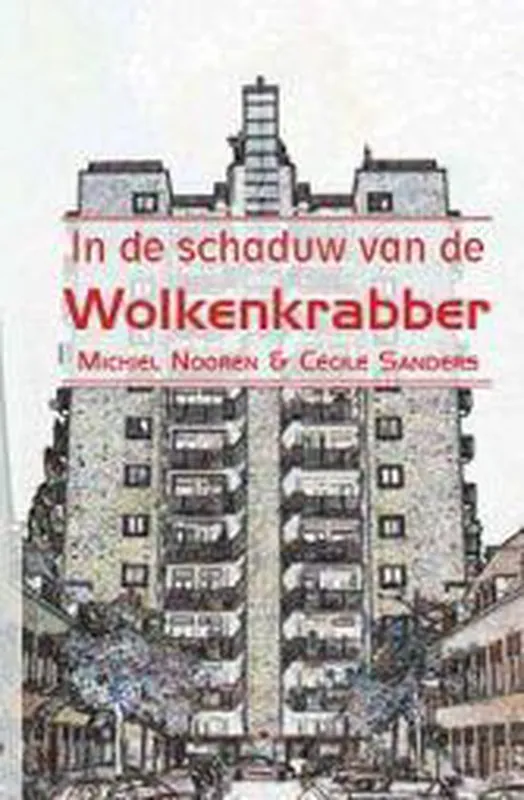 In de schaduw van de wolkenkrabber. Bestseller