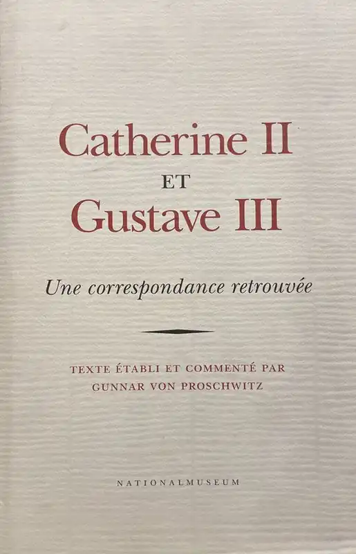 Gecertificeerd Catherine II et Gustave III: une correspondance retrouvée