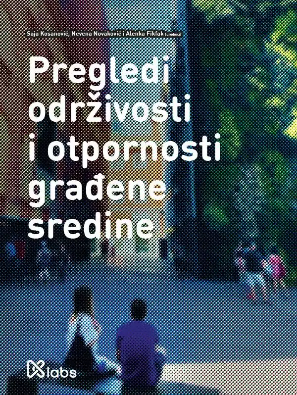 Pregledi održivosti i otpornosti građene sredine / 1st Edition Premium